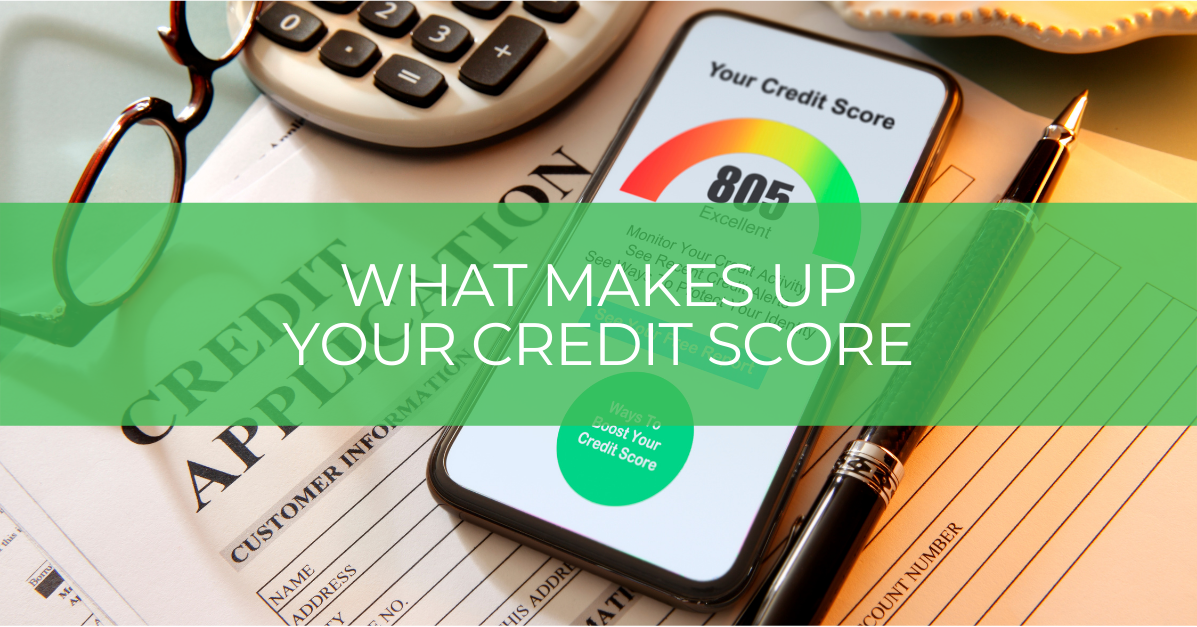 what makes up your credit score