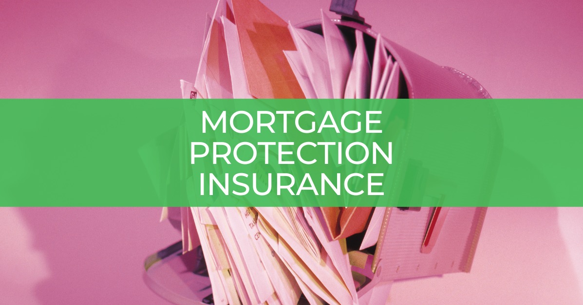 what-is-mortgage-protection-insurance-e5-home-loans