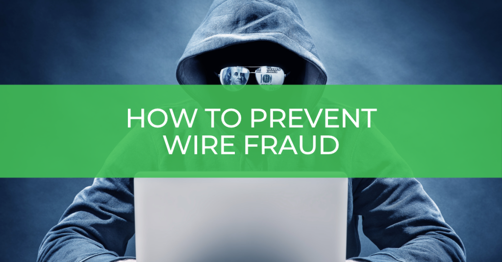 How to Prevent Wire Fraud